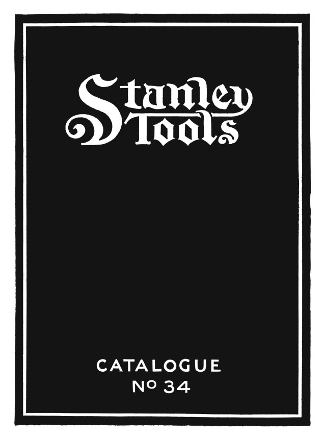 Now in the Store: ‘Stanley Catalogue No. 34’ | Lost Art Press